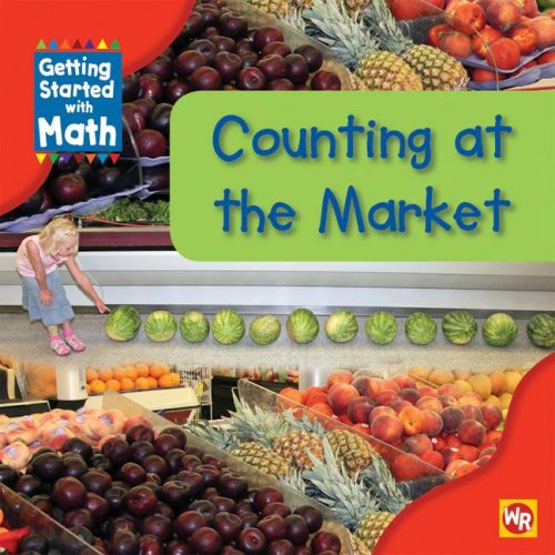 Counting at the Market (Getting Started With Math): Rauen, Amy ...