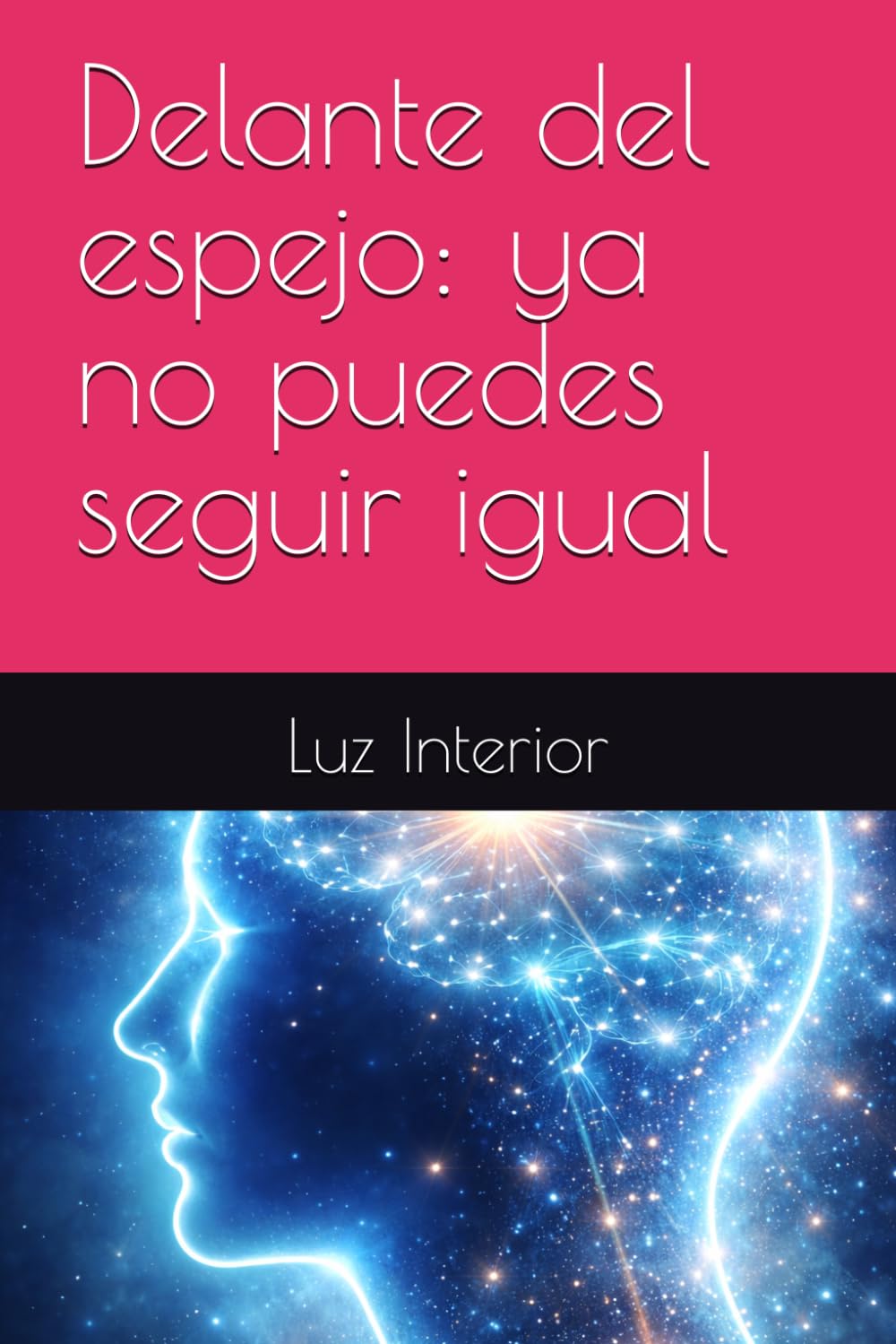 Delante del espejo: ya no puedes seguir igual