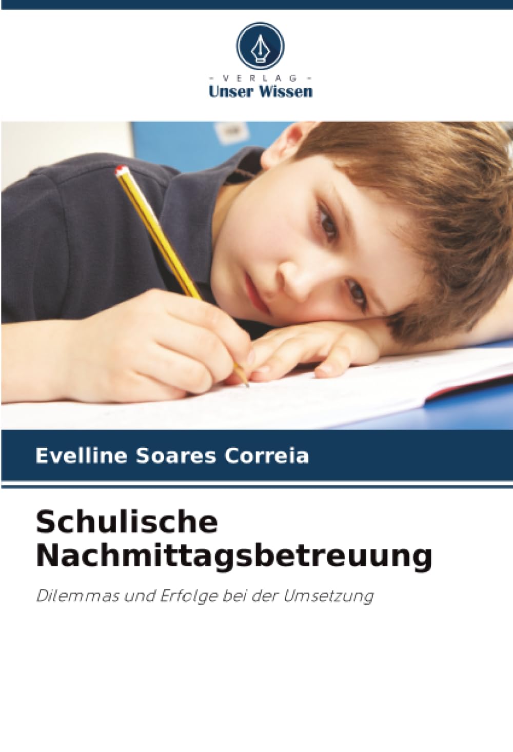 Schulische Nachmittagsbetreuung: Dilemmas und Erfolge bei der Umsetzung