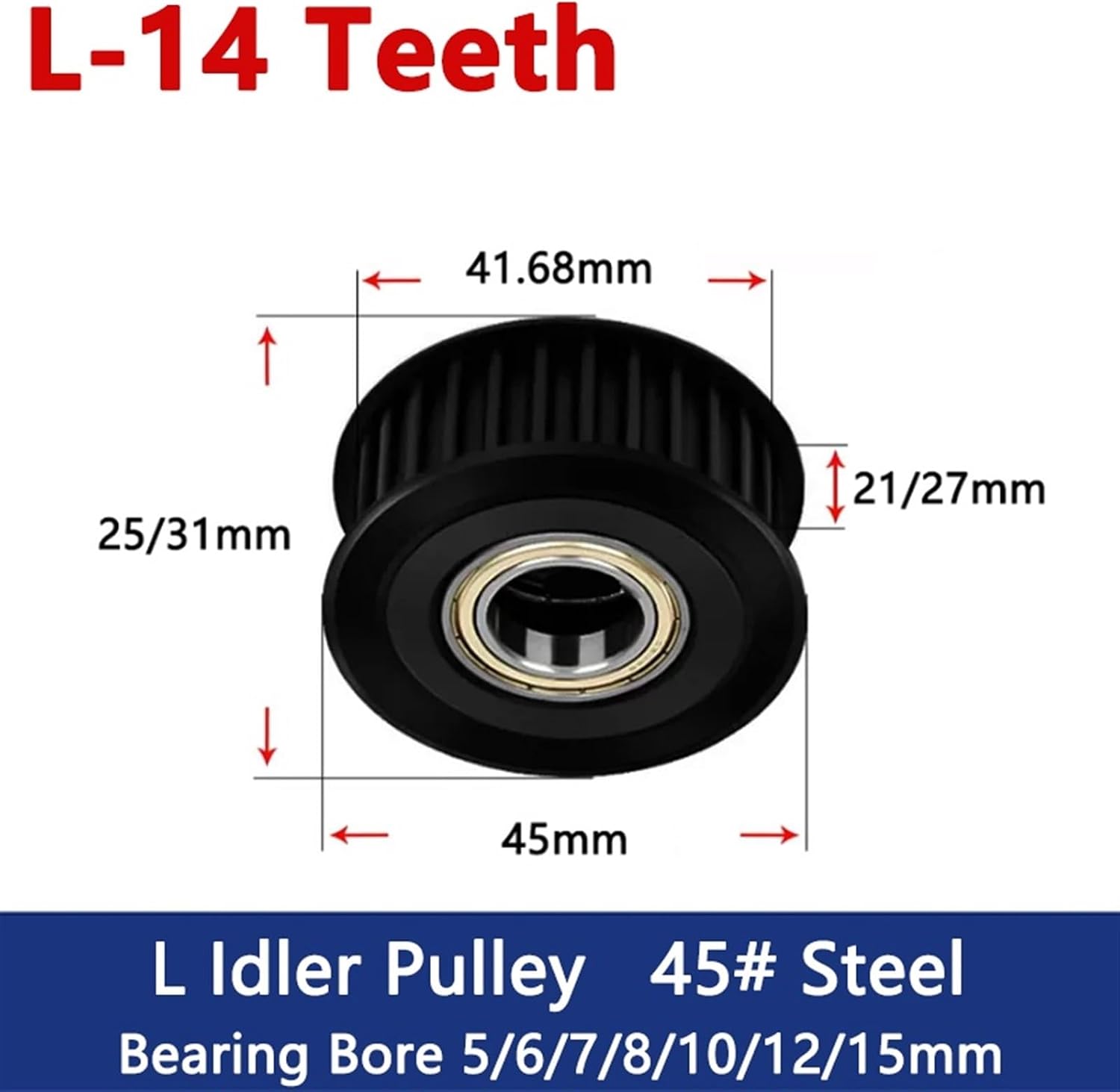 1pc 14 Teeth L Timing Idler Pulley Bore 5/6/7/8/10/12/15mm with Bearing Black Steel(12mm,21mm (for Belt 20mm))