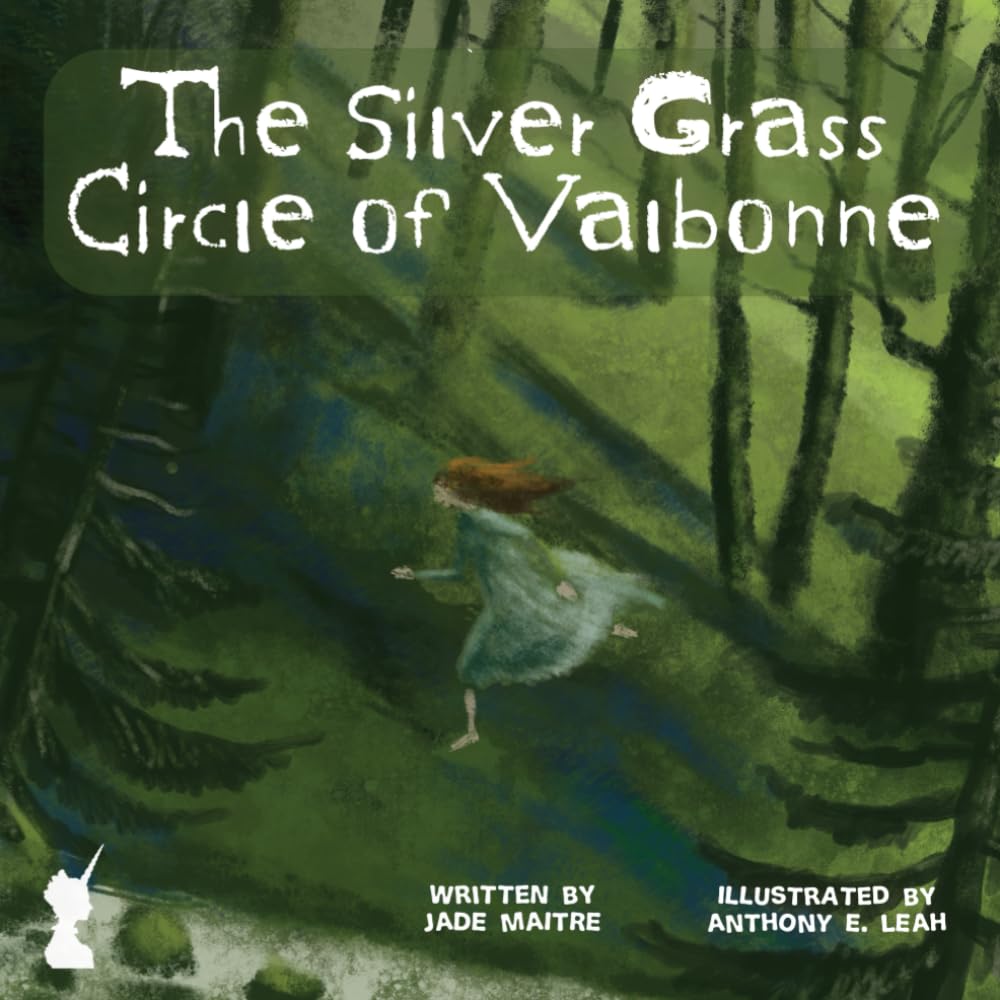 The Silver Grass Circle of Valbonne: 'Once Untold' Fairy Tales... Dark, Ancient, Forgotten and Obscure Folktales of Europe (Once Untold - Fairy Tales Collection)