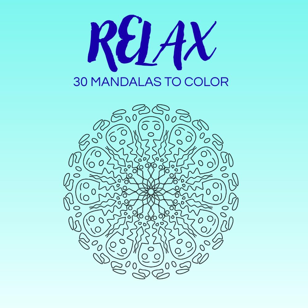 30 Mandalas to colour: A Relaxing Mandala Coloring Book for Adults – Stress Relief, Mindfulness & Creative Calm