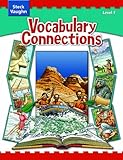 Steck-Vaughn Vocabulary Connections: Student Edition