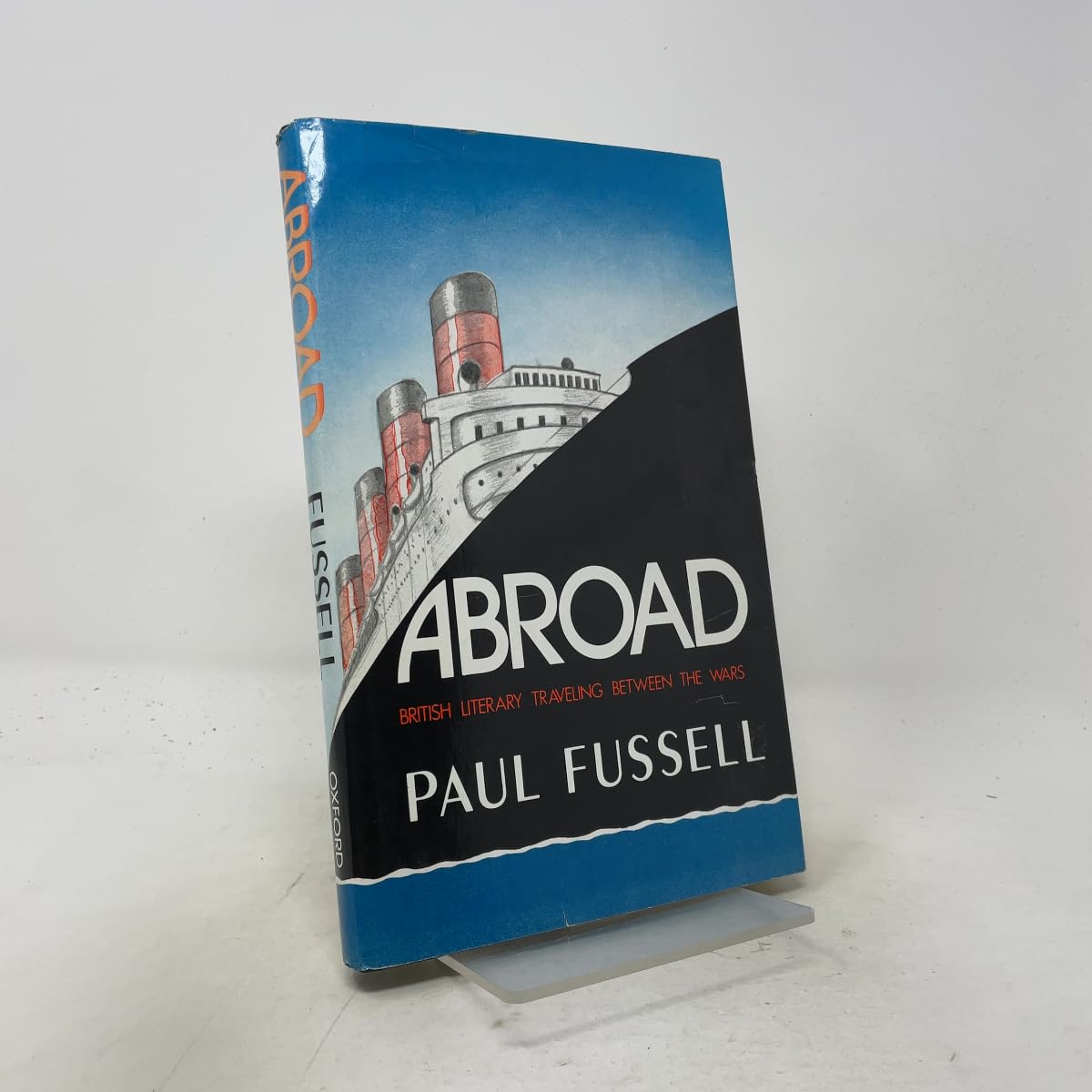 Abroad: British Literary Travelling Between the Wars [Idioma Inglés]