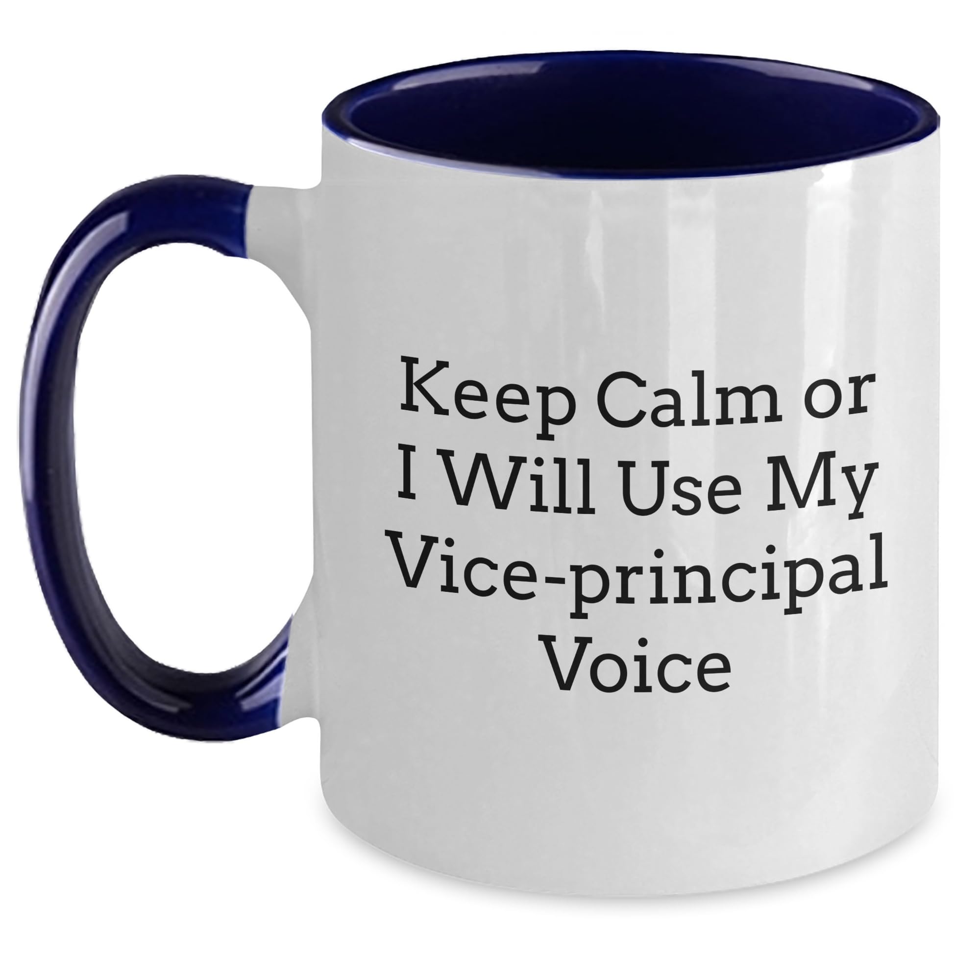 Keep Calm Funny Gifts Mother's Day Unique Gifts for Vice-principal from Daughter | Vice-pr — funny ceramic mug from ShopProudGifts