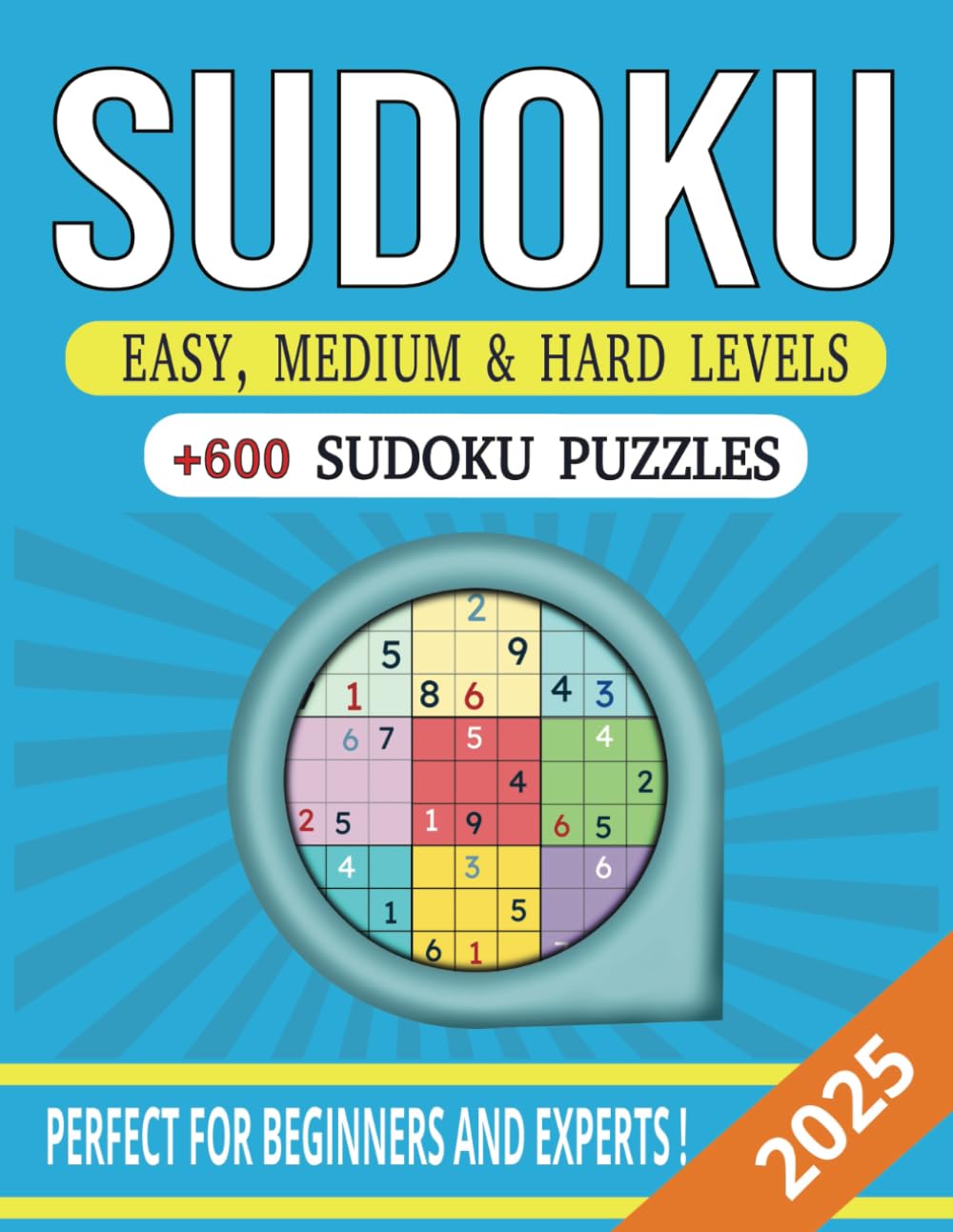 Sudoku Puzzle Book for Adults: 600+ Easy, Medium, and Hard Puzzles: Large Print with Solutions Included – Ideal for Seniors and Brain Teasing