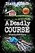 A Deadly Course: A Sugarbury Falls Mystery