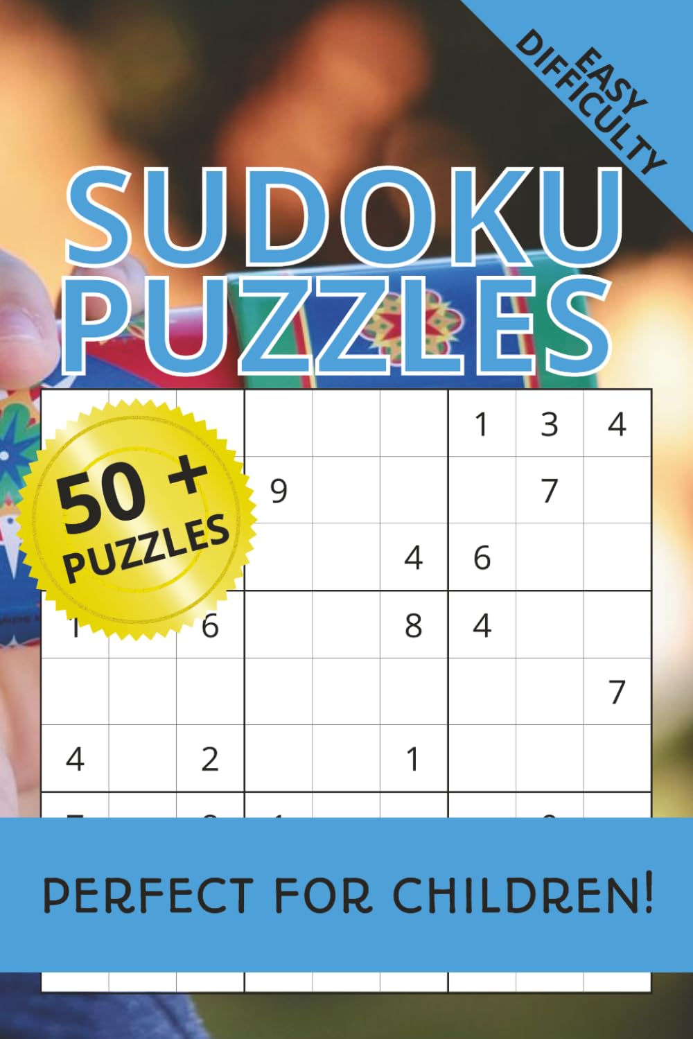 Children Sudoku Puzzle Book: Sudoku Puzzle for Children | Motivational Quotes for Kids | 6x9 Inches, 110 pages | 50+ Puzzles | Solutions Included