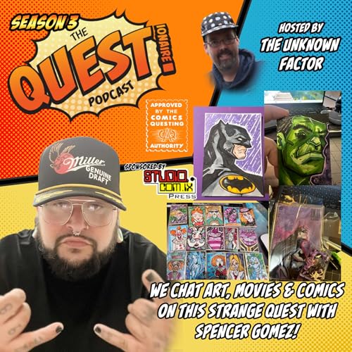 We chat Art, Movies & Comics on this Strange Quest with Spencer Gomez!