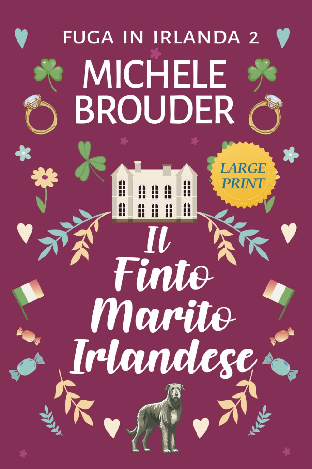 Il Finto Marito Irlandese (Caratteri Grandi): Fuga in Irlanda 2
