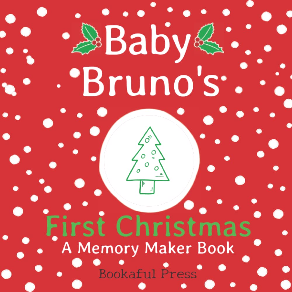 Baby Bruno's First Christmas: A DIY Christmas Memory Maker Book