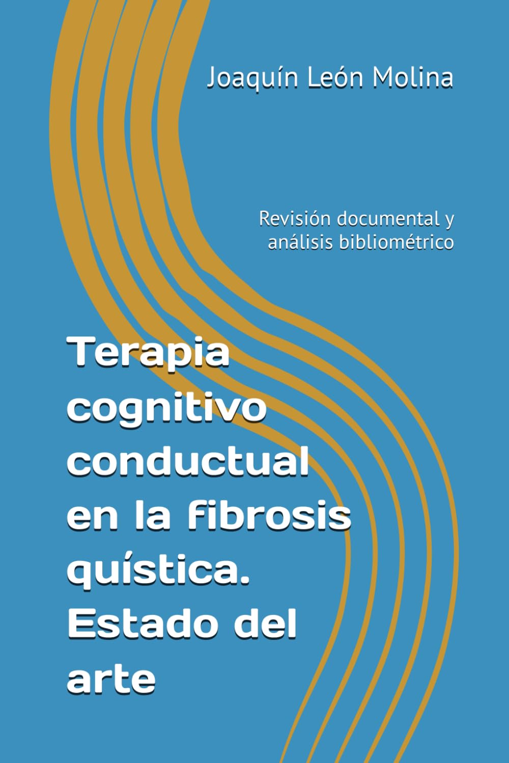 Terapia cognitivo conductual en la fibrosis quística. Estado del arte: Revisión documental y análisis bibliométrico