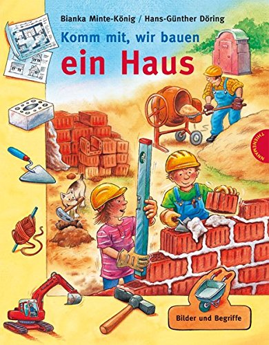 Komm mit, wir bauen ein Haus Komm mit, wir bauen ein Haus
