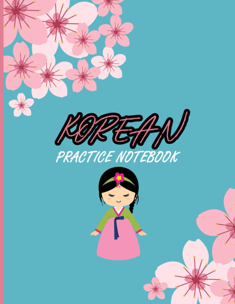 KOREAN PRACTICE NOTEBOOK: Wongoji Manuscript Paper / Handwriting Exercise Book with Blank Squared Sheets to Learn Korean Calligraphy.