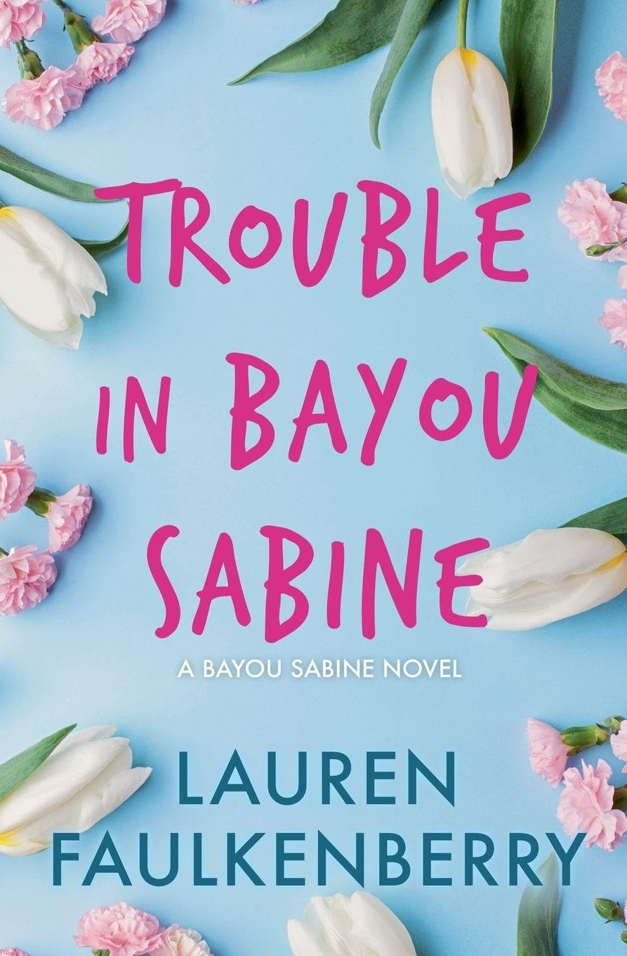 Trouble in Bayou Sabine: 1