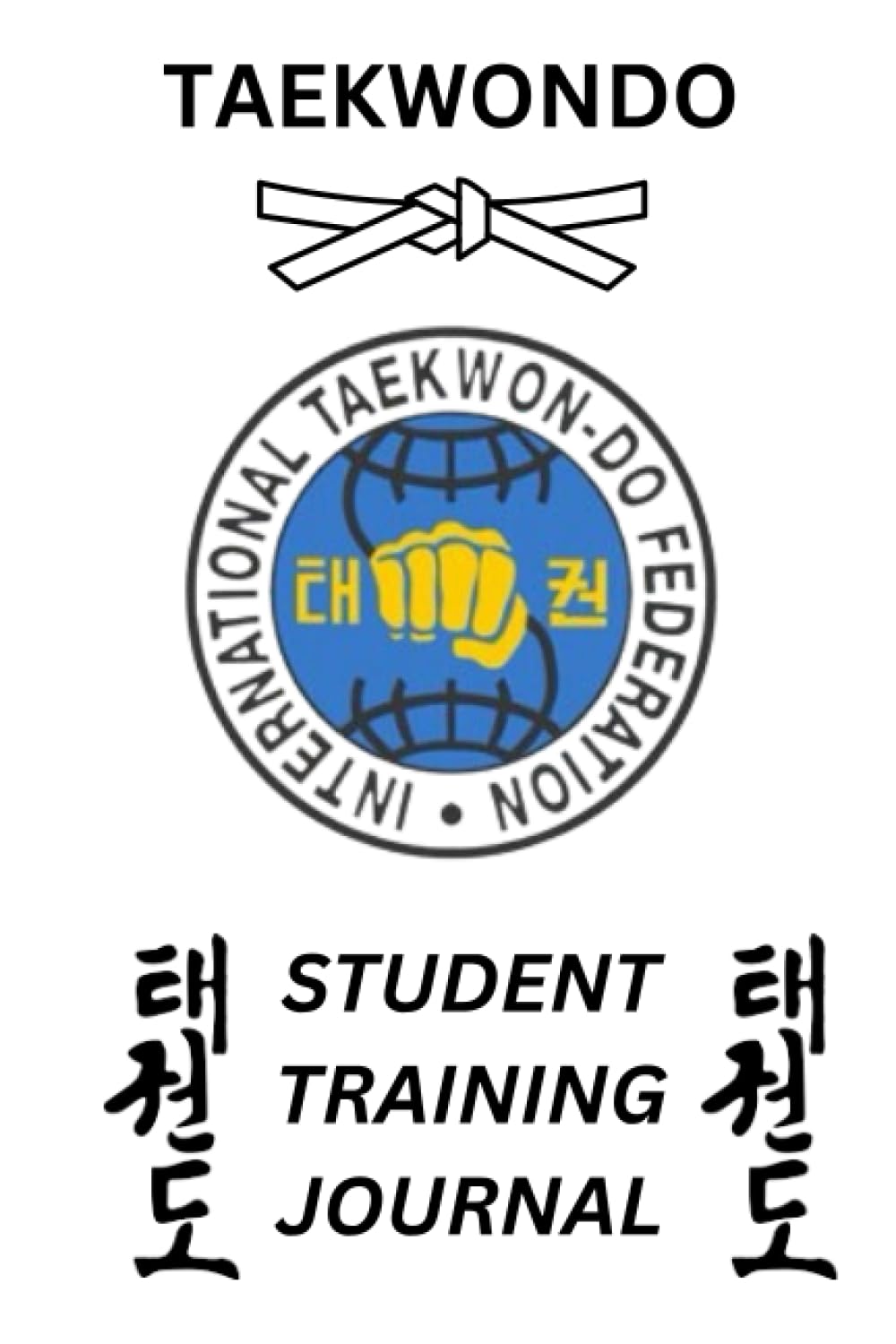 ITF Taekwondo Student Training Journal