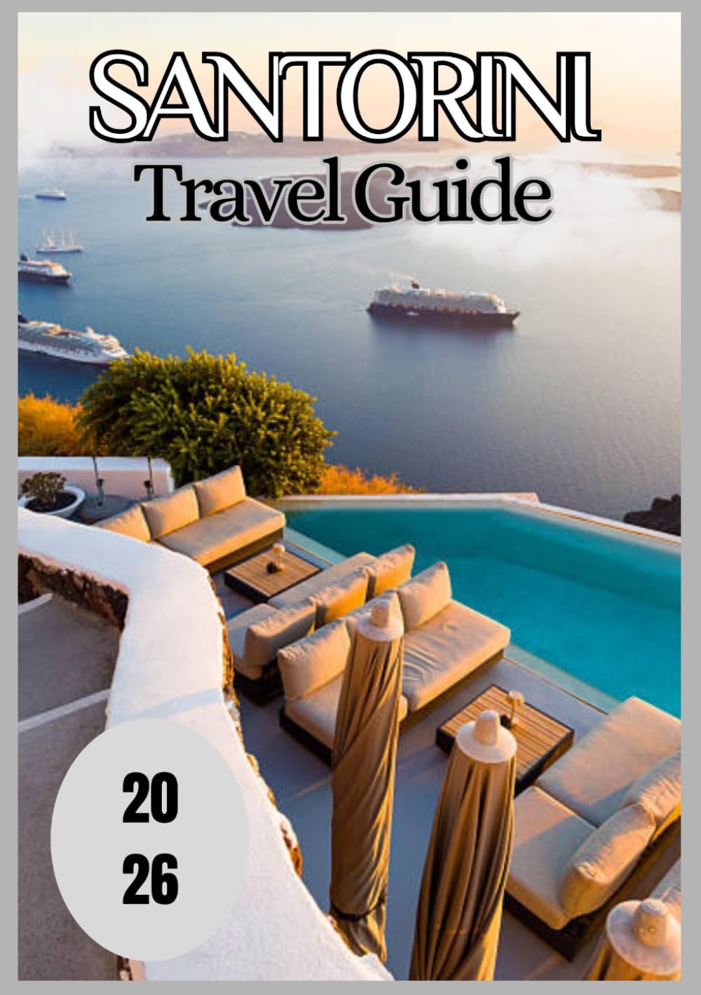 Santorini Travel Guide 2026