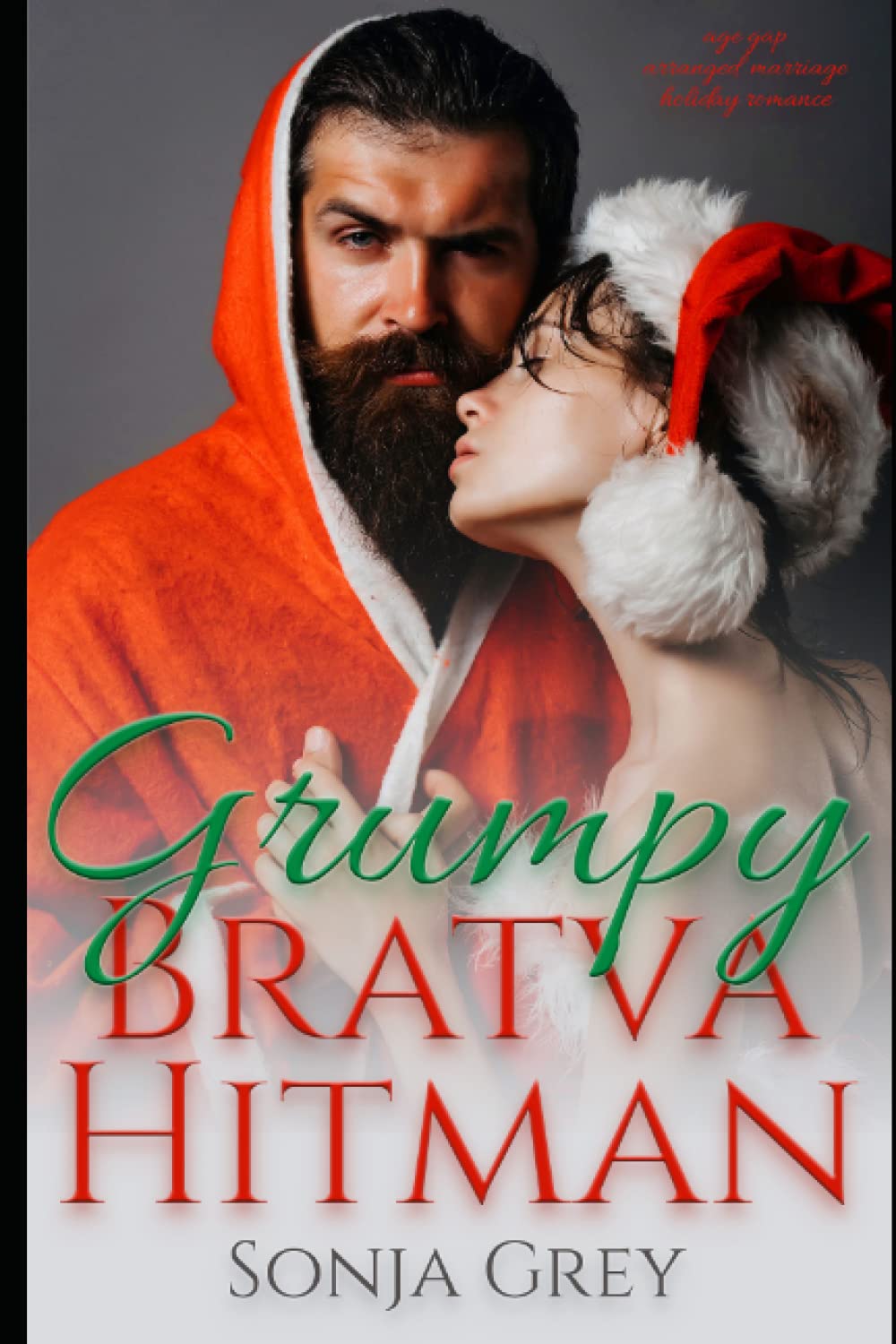 Grumpy Bratva Hitman: Age Gap Arranged Marriage Holiday Romance