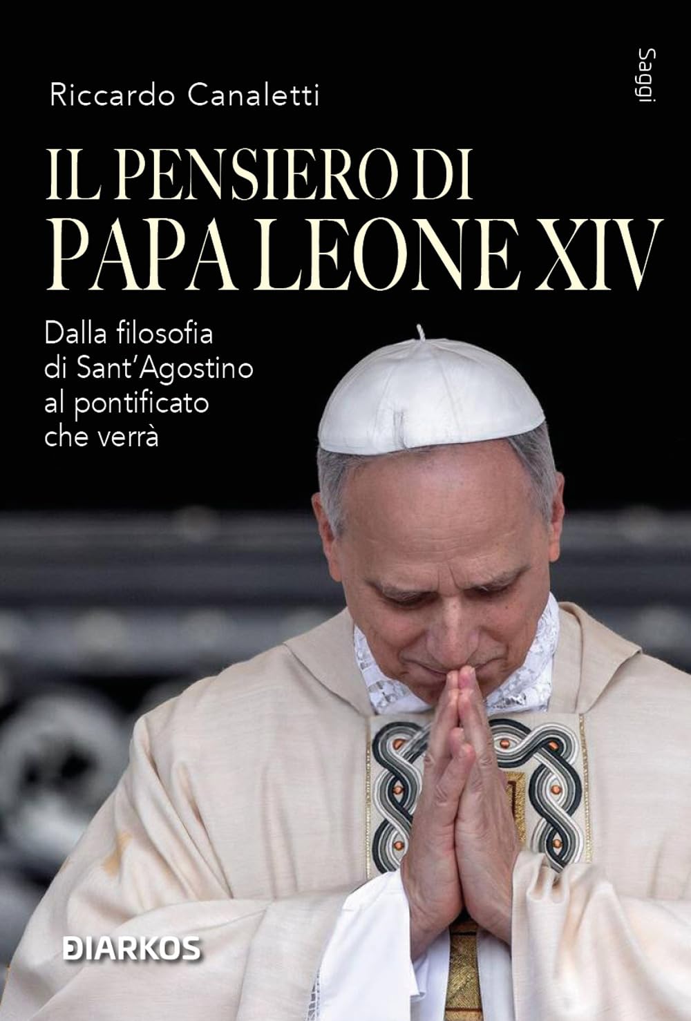 Il Pensiero Di Papa Leone Xiv. Dalla Filosofia Di Sant'agostino Al Pontificato Che Verrà - 4
