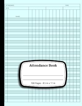 Attendance Book Attendance Tracking Chart for Teachers, Employees, Staff | 108 Pages 8x11.5