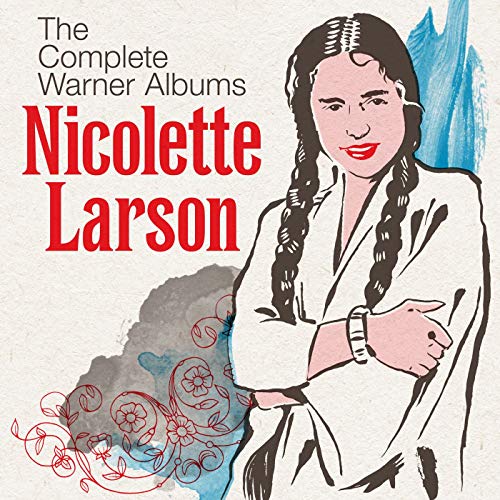 The Complete Warner Albums Nicolette Larson Digital Music