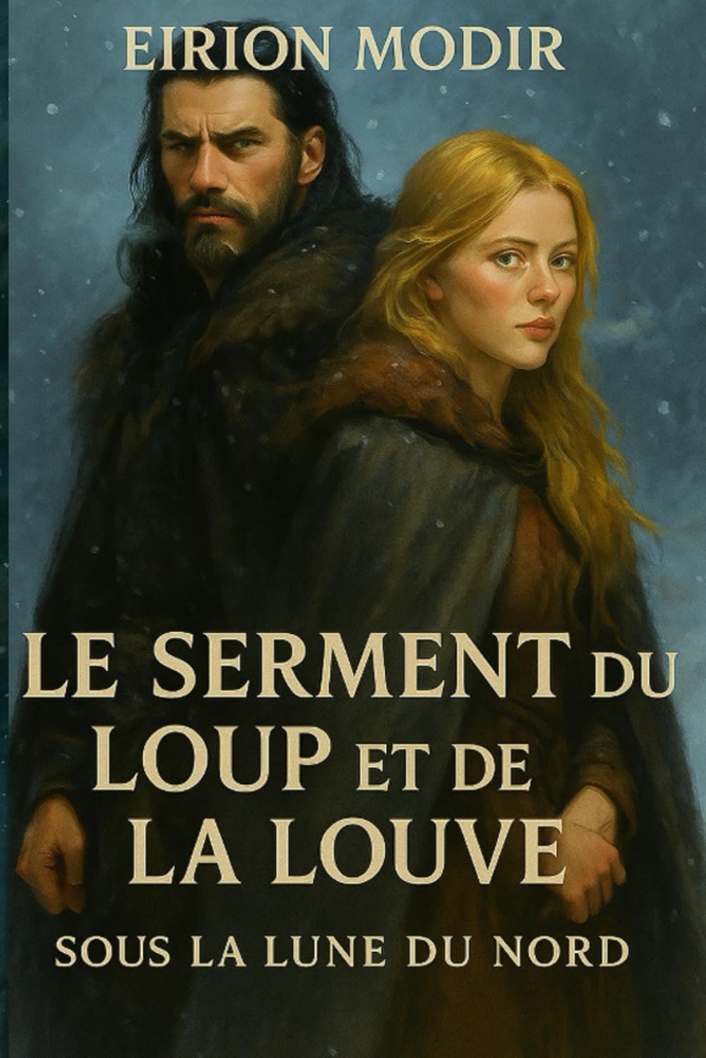 Le serment du Loup et de la Louve: Sous la Lune du Nord