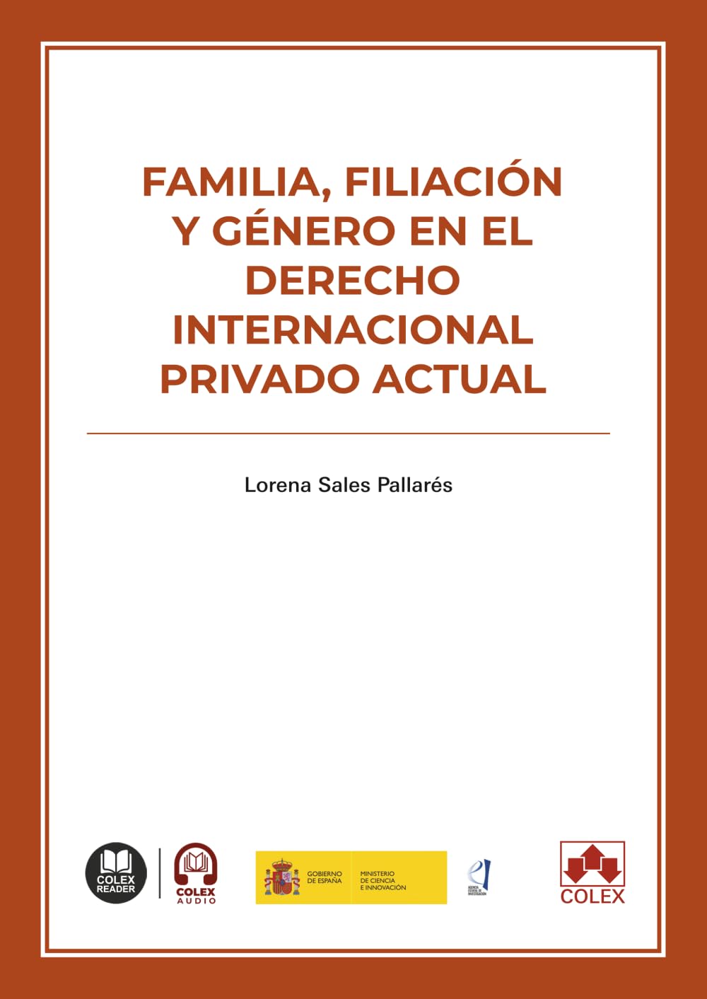Familia, filiación y género en el Derecho internacional privado actual (monografico)