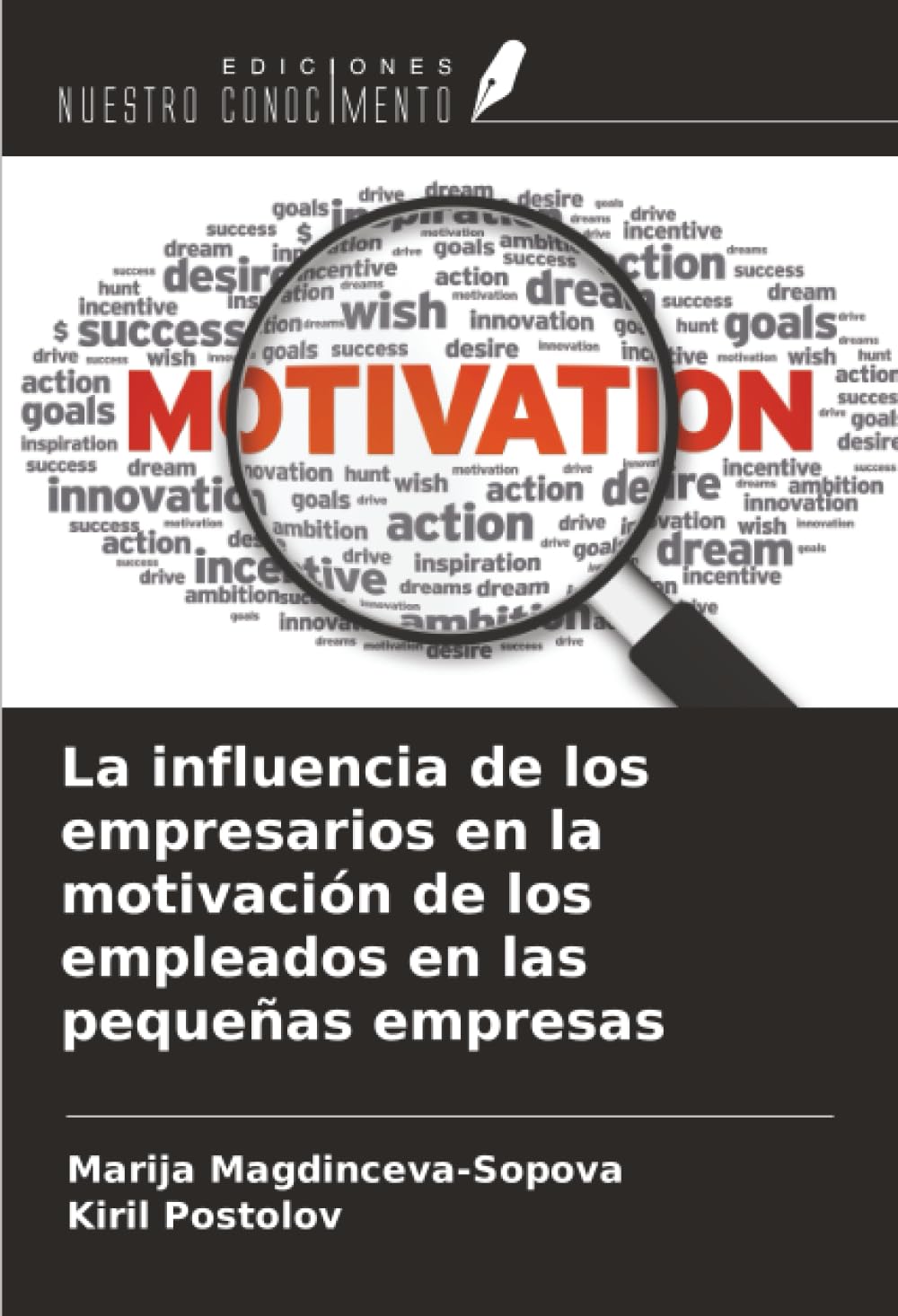 La influencia de los empresarios en la motivación de los empleados en las pequeñas empresas
