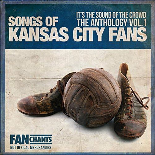 Kansas City Fans Anthology I 2nd Edition Sporting Kansas