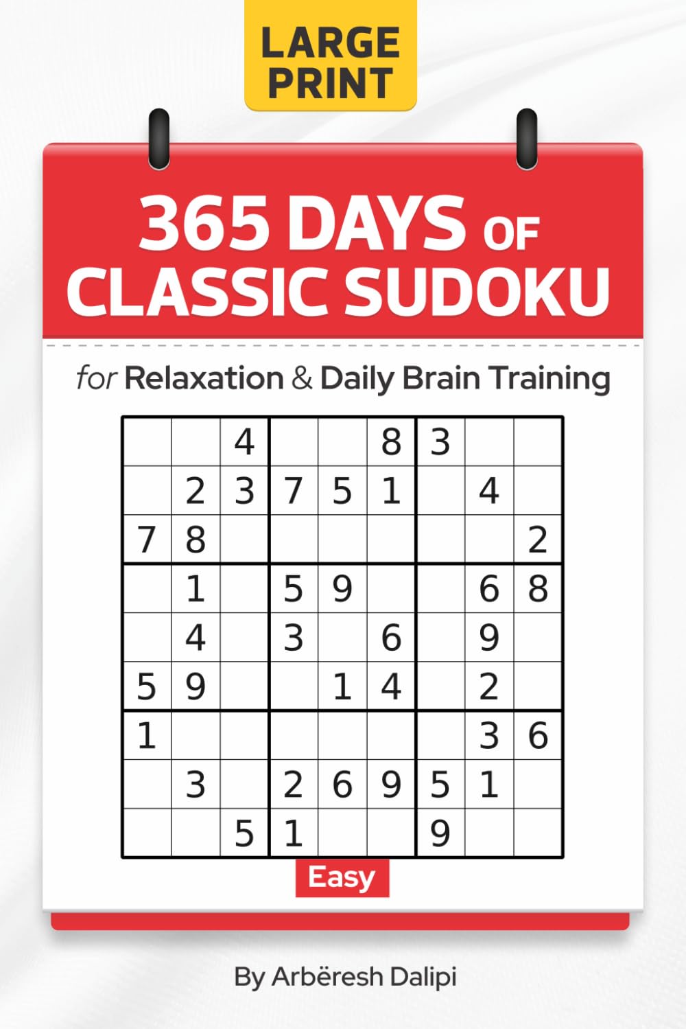 365 Days of Classic Sudoku: for Relaxation & Daily Brain Training