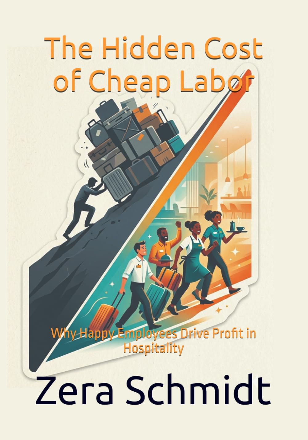 The Hidden Cost of Cheap Labor: Why Happy Employees Drive Profit in Hospitality (Guide to Everything Hospitality & Tourism)