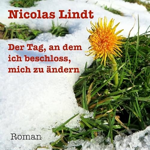 Couverture de Der Tag, an dem ich beschloss, mich zu &auml;ndern
