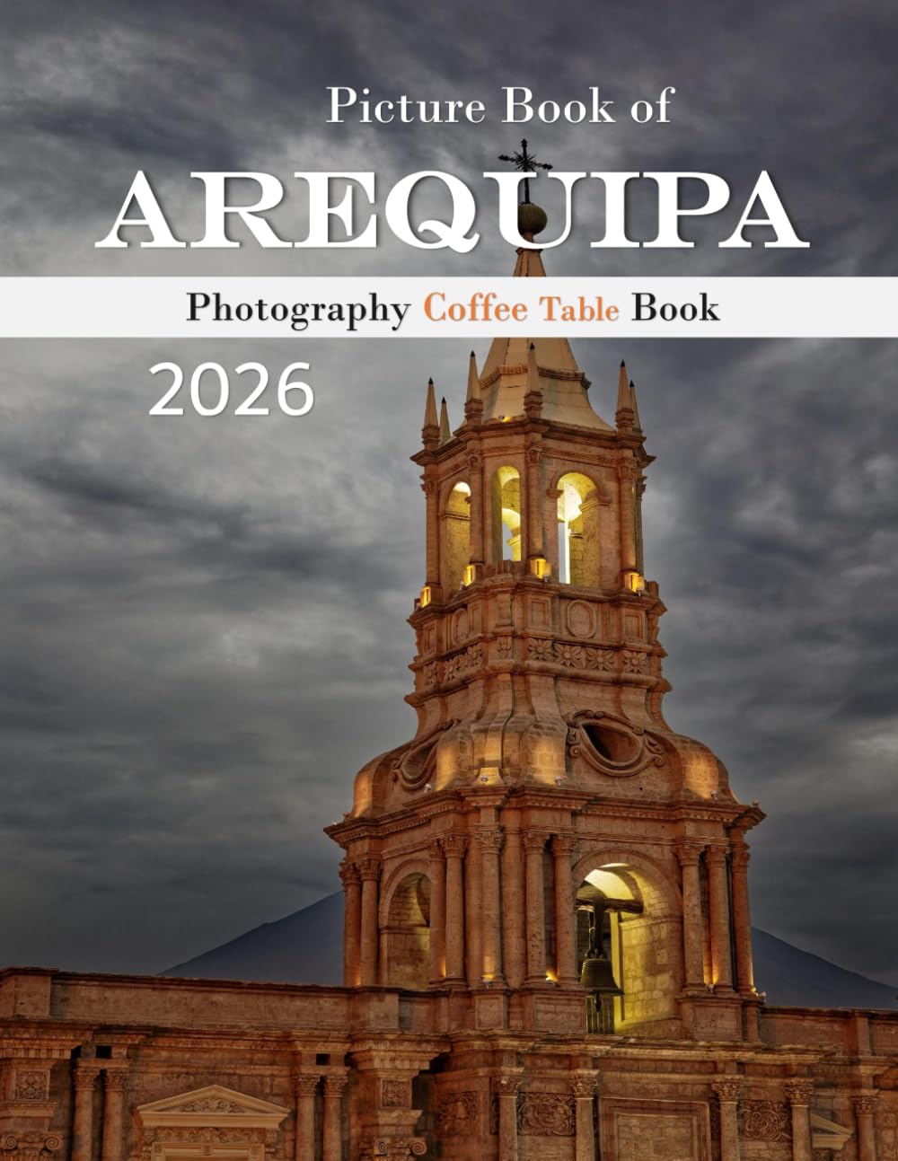 AREQUIPA: Beautiful photos showing an amazing country, its architecture and unique charm-perfect for travel lovers.