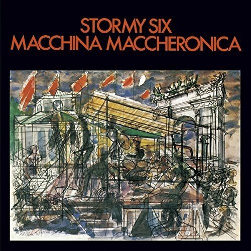 STORMY SIX - Macchina Maccheronica - CD