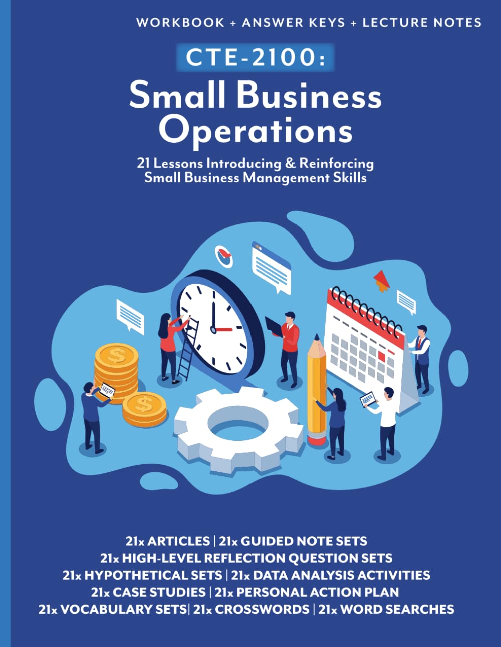 CTE-2100: Small Business Operations: Full Workbook with Answer Keys & Lecture Notes (B&W) (CTE Business & Entrepreneurship)