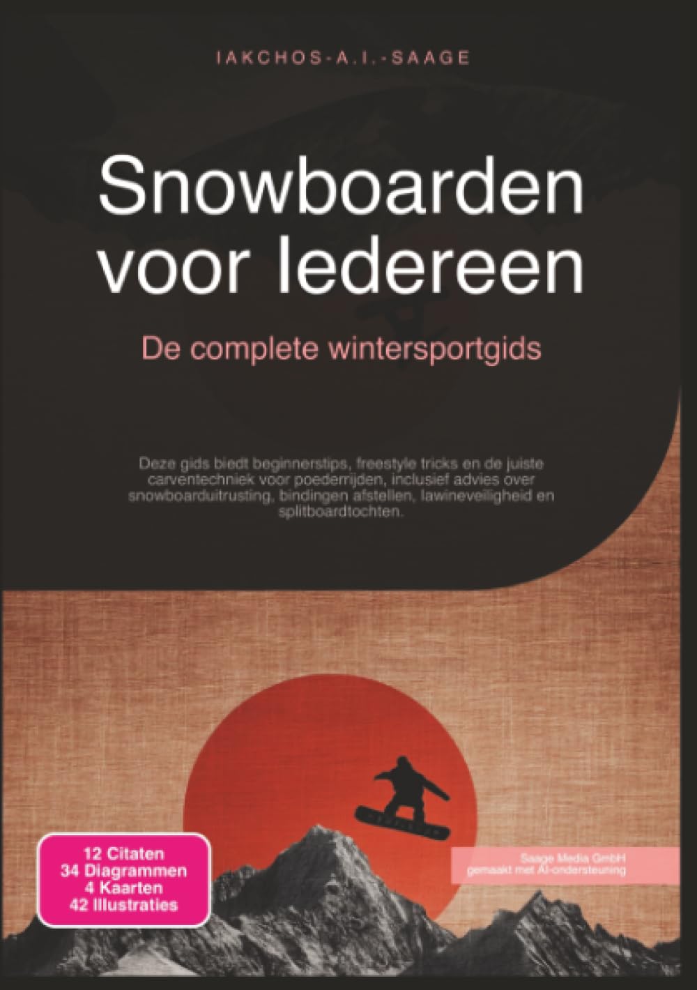 Snowboarden voor Iedereen: De complete wintersportgids (wintersport)