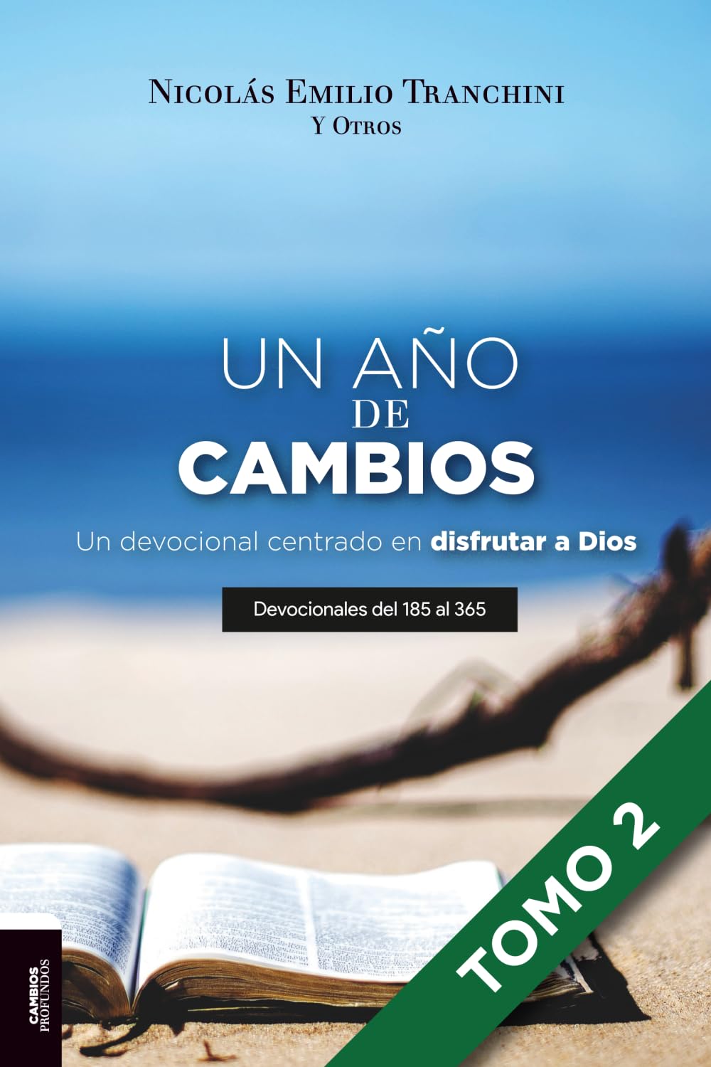 Un año de cambios (volumen 2): Un devocional centrado en disfrutar a Dios (Spanish Edition)