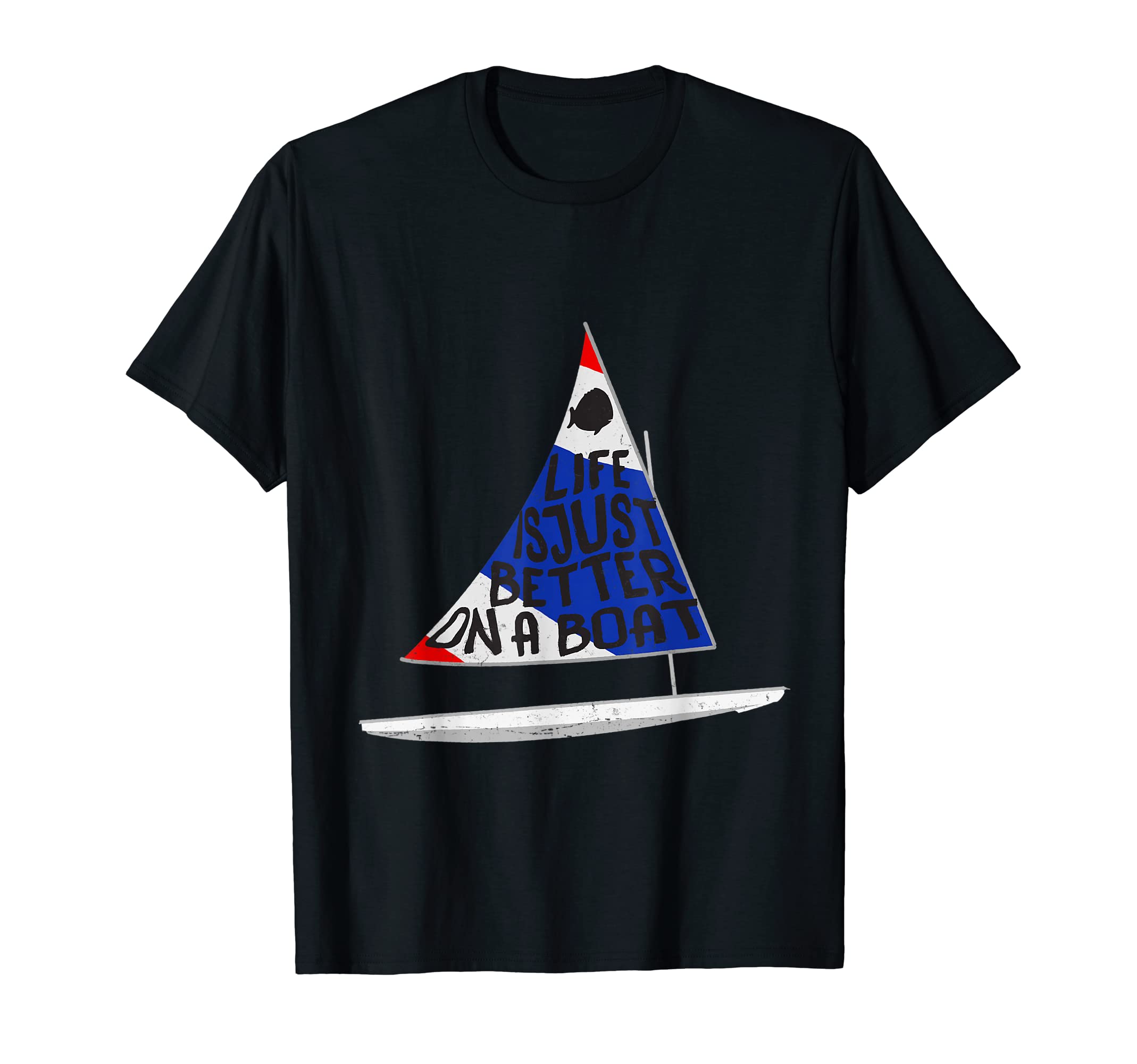 Life Is Just Better Sunfish Sailboat USA Colors Sailing Tee T-Shirt