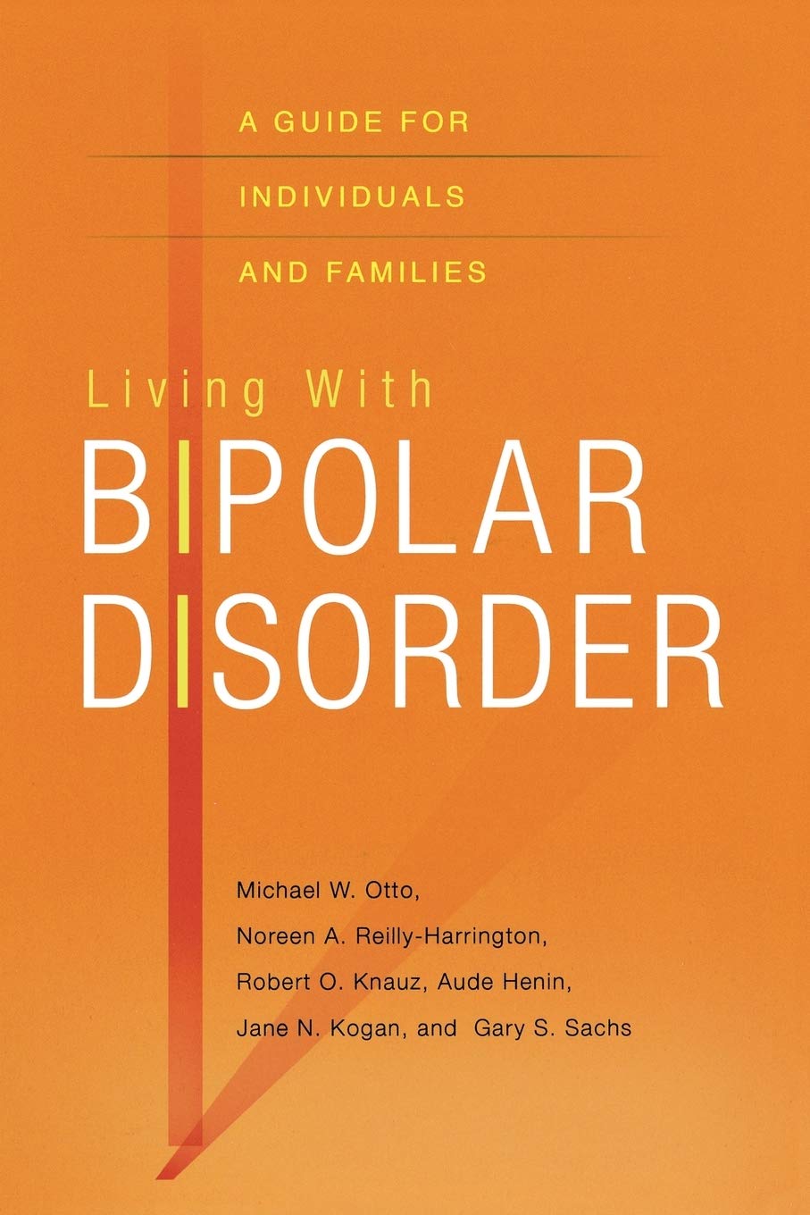 Living with Bipolar Disorder: A guide for individuals and families