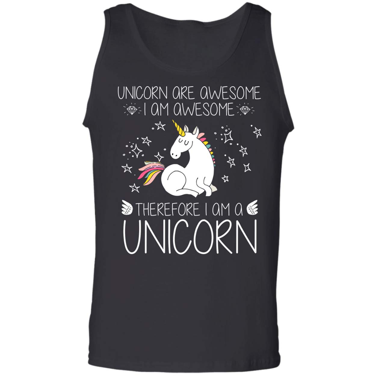 Unicorns are Awesome Therefore I Am A Unicorn Funny Birthday Kids Girl Tank Top