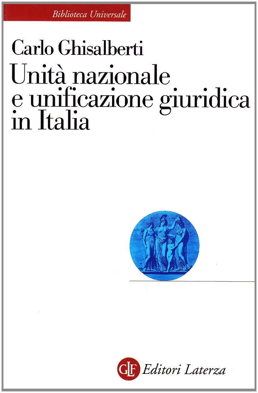 Unità Nazionale E Unificazione Giuridica In Italia - 4