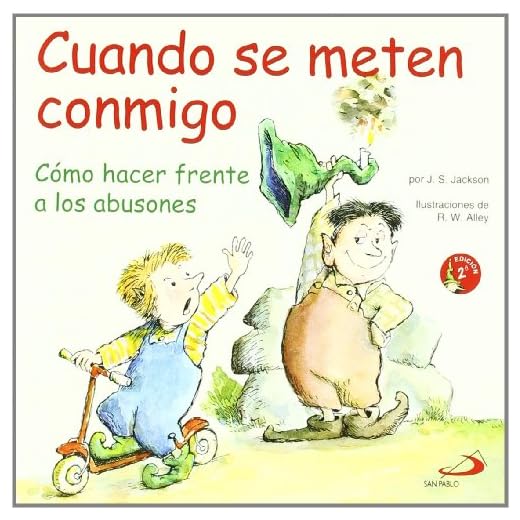 Cuando se meten conmigo: Cómo hacer frente a los abusones (Duendelibros para niños)