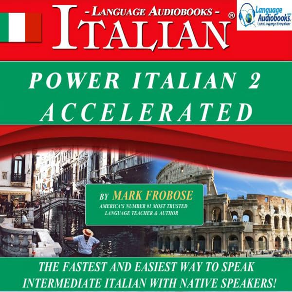 Cover art for Power Italian 2 Accelerated/Complete Written Listening Guide/8 One-Hour Audio Lessons