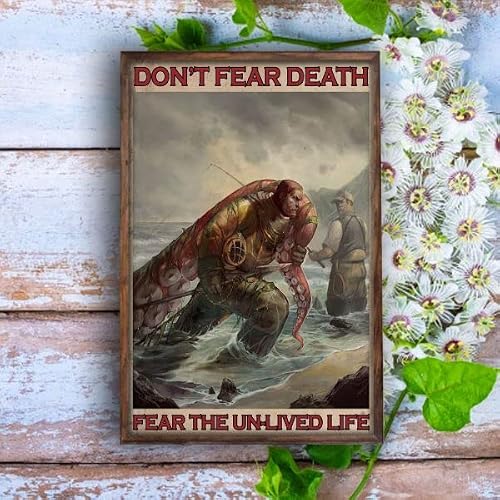 Scuba Diving Dive Diver And Octopus Don T Fear Death Fear The Lived Life Poster Home Living Decor Poster Metal Tin Sign Wall Plaque For Home Kitchen Bar Coffee Shop Metal Tin Signage 8x12 Inch