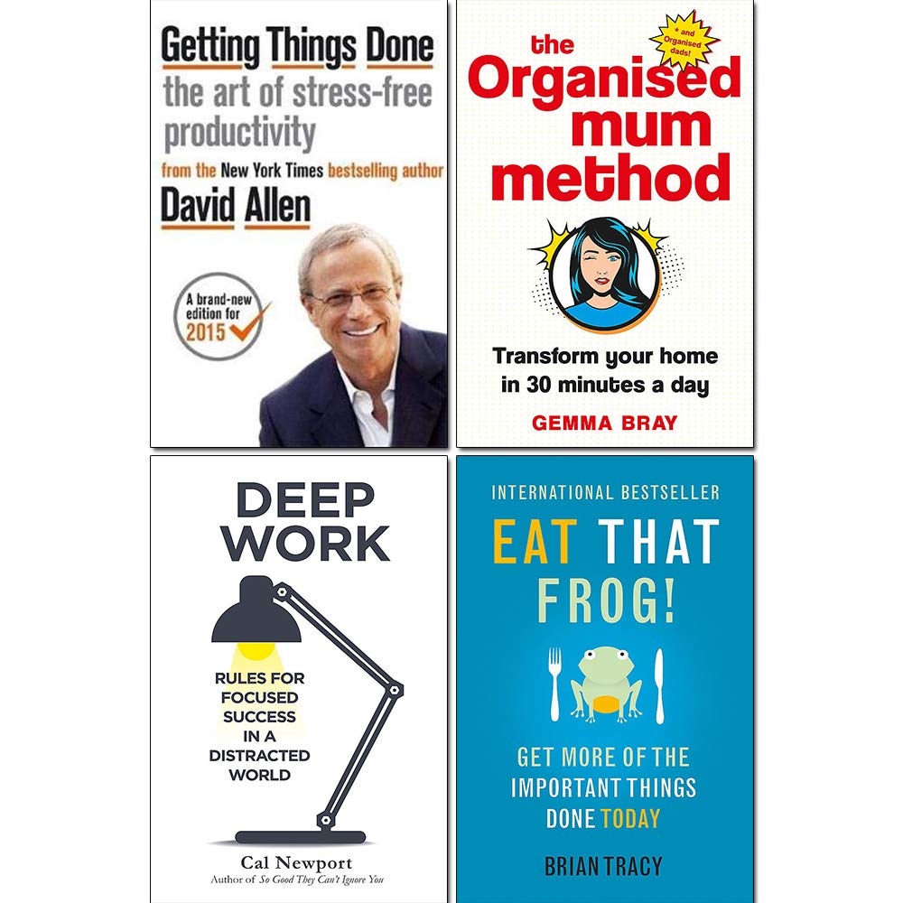 Organised Mum Method [Hardcover], Getting Things Done, Deep Work and Eat That Frog! 4 Books Collection Set