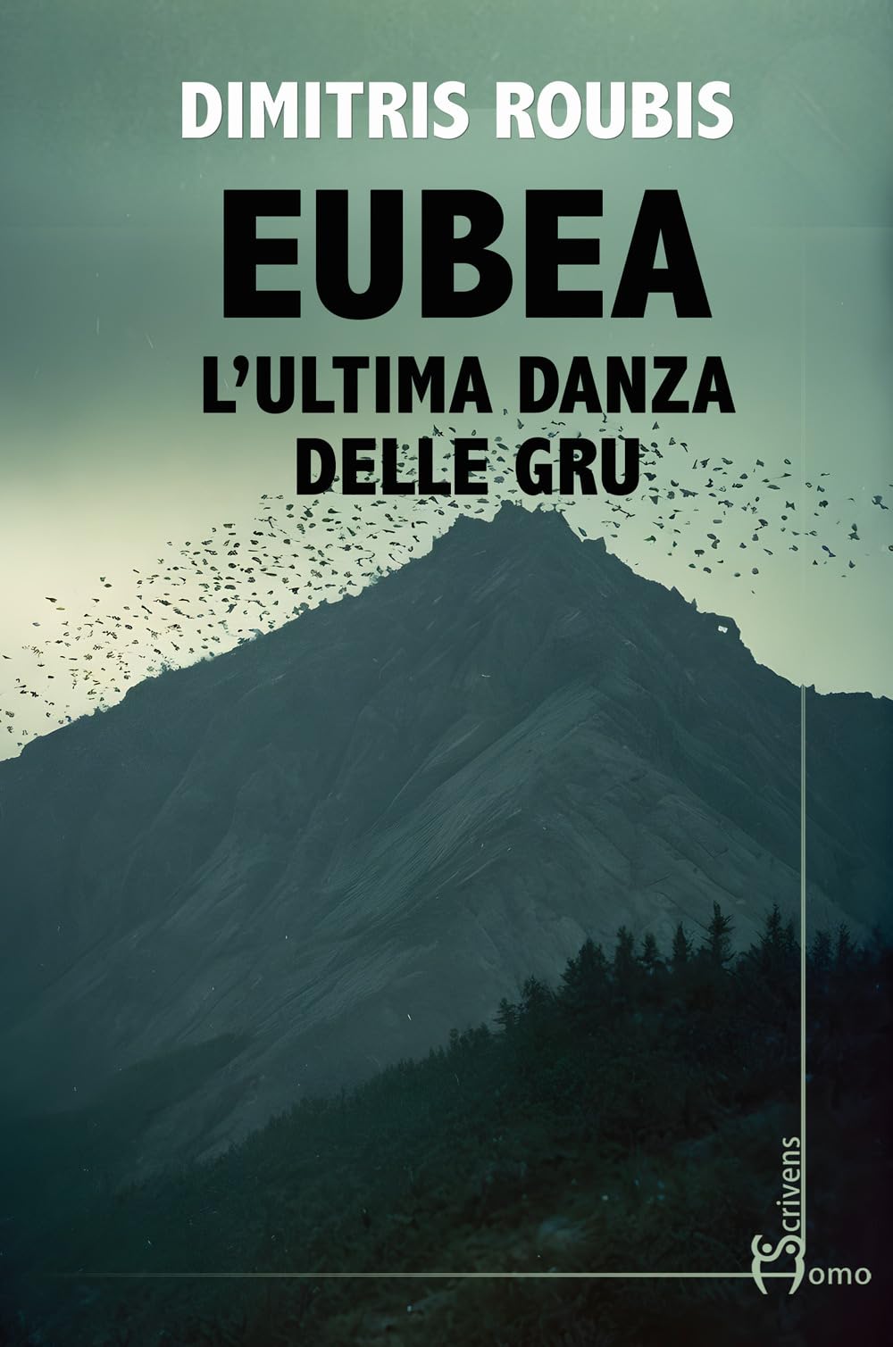 Eubea. L'ultima Danza Delle Gru - 4