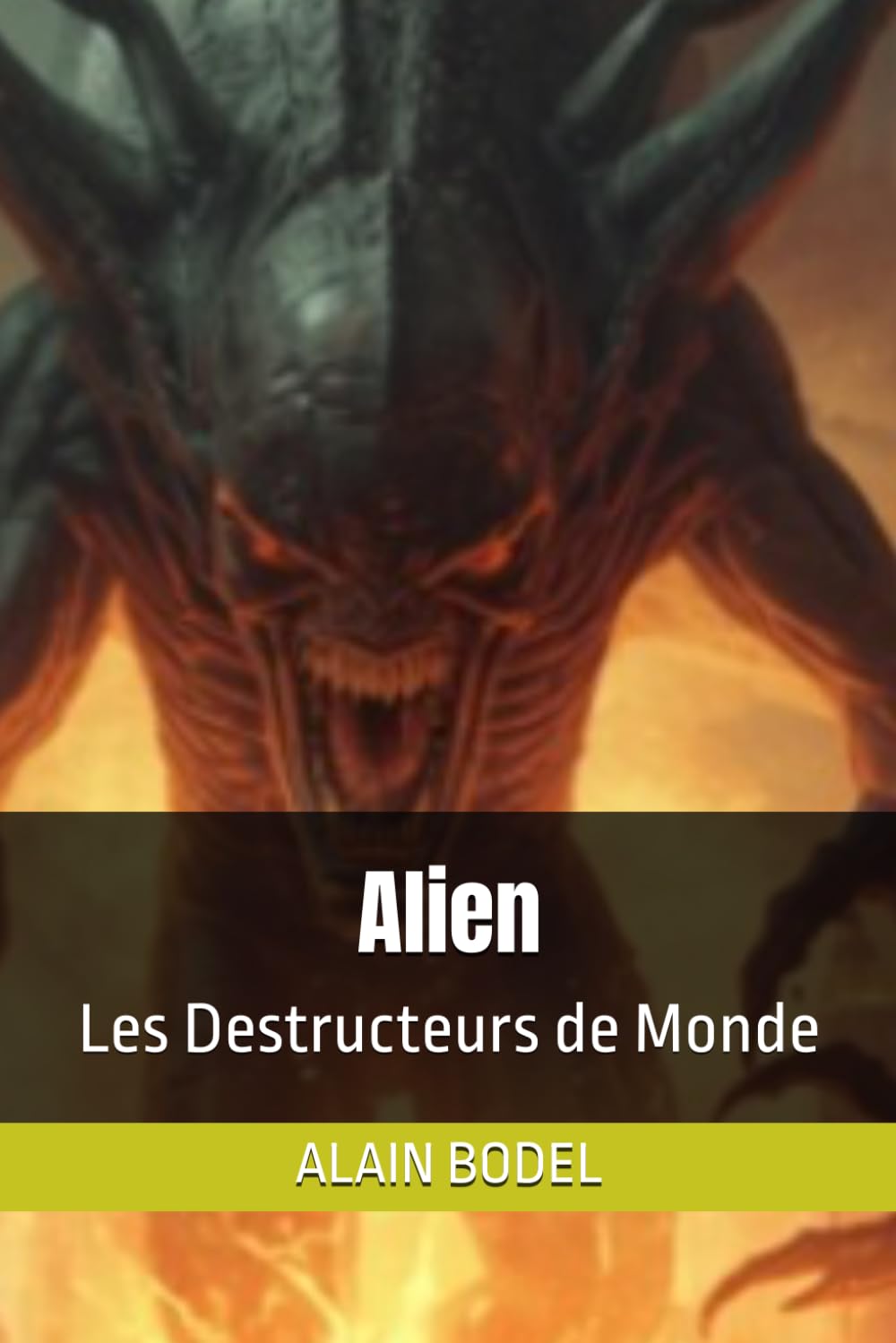 Alien: Les Destructeurs de Monde (FIN DU MONDE)