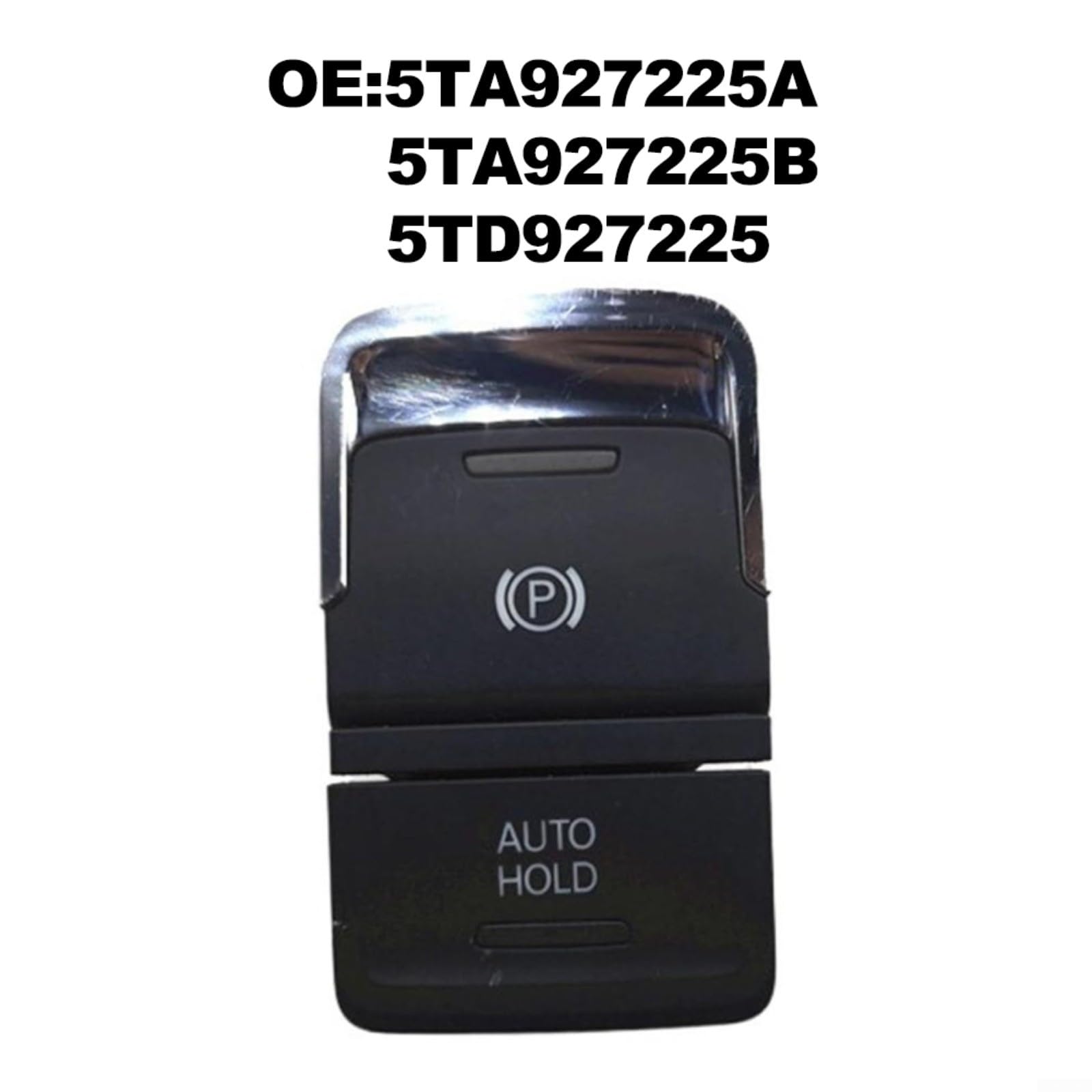 Elektronischer Handbremsen Schalter 5TA927225A 5TA927225B 5TD927225 Für Touran 2016-2023 Auto Innenausstattung Ersatzteil Schwarz