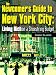 The Newcomer's Guide to New York City: Living Rich on a Shoestring Budget