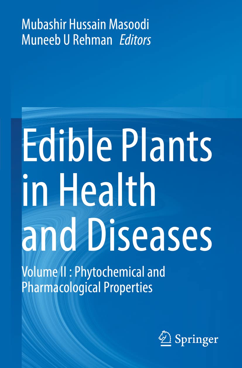 Edible Plants in Health and Diseases: Volume II: Phytochemical and Pharmacological Properties